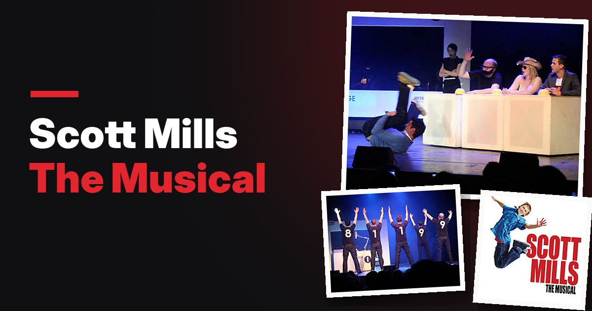 Scott Mills The Musical